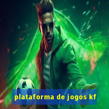 plataforma de jogos kf